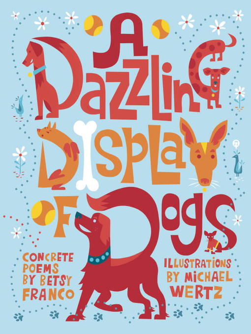 Title details for A Dazzling Display of Dogs by Betsy Franco - Available